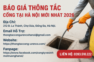 Báo Giá Thông Tắc Cống Tại Hà Nội Mới Nhất 2026